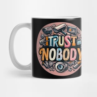 I Trust Nobody Mug